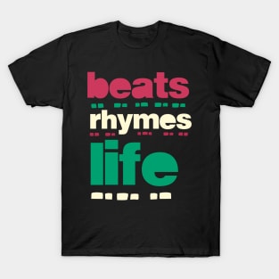 beats rhymes life 2023 01 T-Shirt